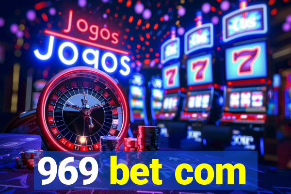 969 bet com